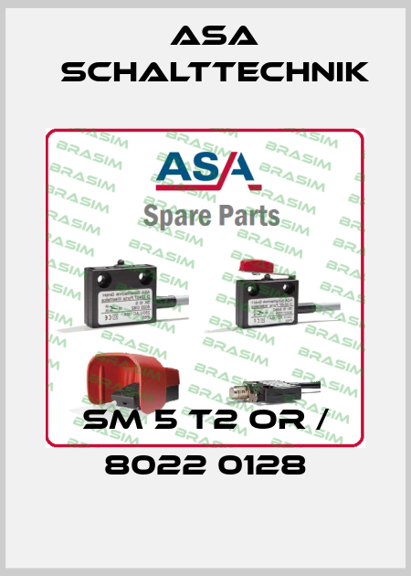 SM 5 T2 OR / 8022 0128 ASA Schalttechnik