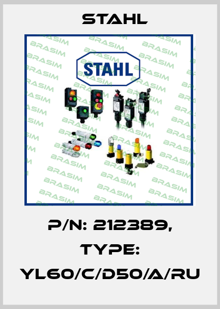 P/N: 212389, Type: YL60/C/D50/A/RU Stahl