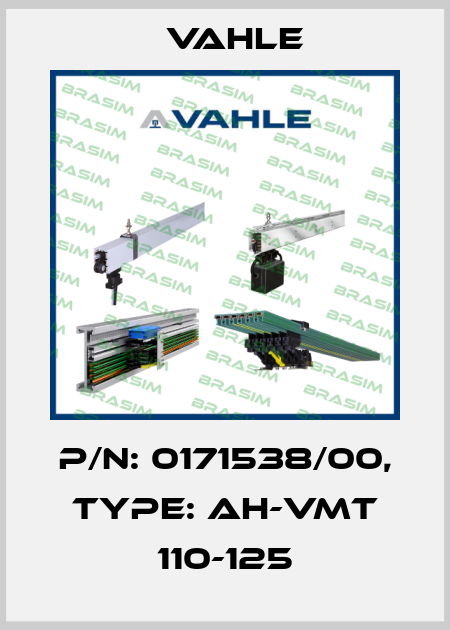 P/n: 0171538/00, Type: AH-VMT 110-125 Vahle