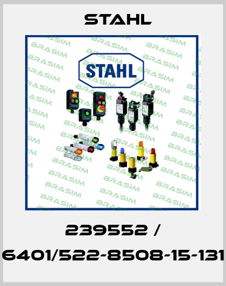239552 / 6401/522-8508-15-131 Stahl