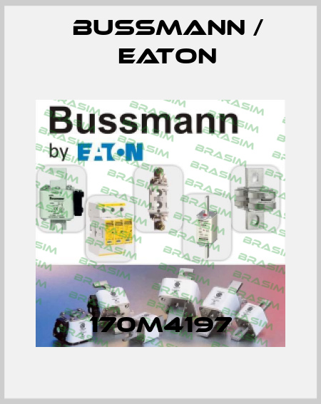 170M4197 BUSSMANN / EATON