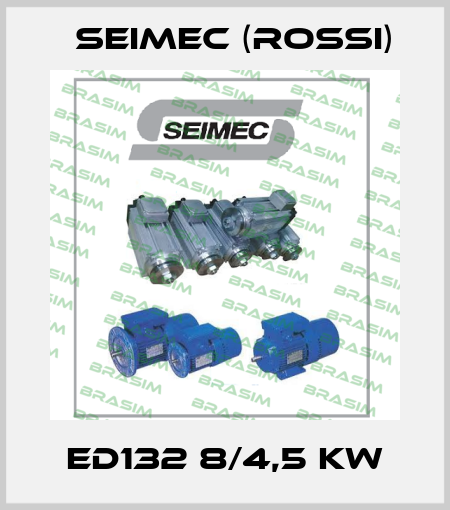 ED132 8/4,5 kw Seimec (Rossi)