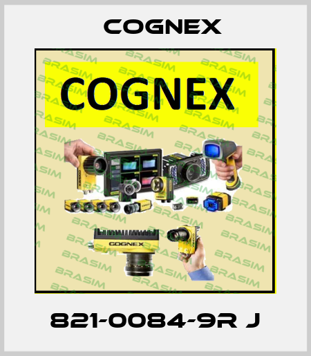 821-0084-9R J Cognex