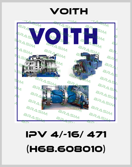IPV 4/-16/ 471 (H68.608010) Voith