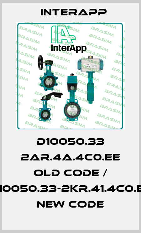 D10050.33 2AR.4A.4C0.EE old code / D10050.33-2KR.41.4C0.EE new code InterApp