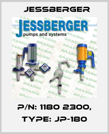 P/N: 1180 2300, Type: JP-180 Jessberger