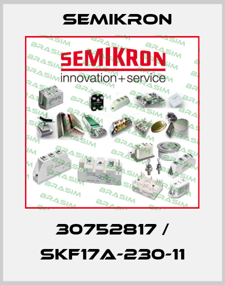30752817 / SKF17A-230-11 Semikron