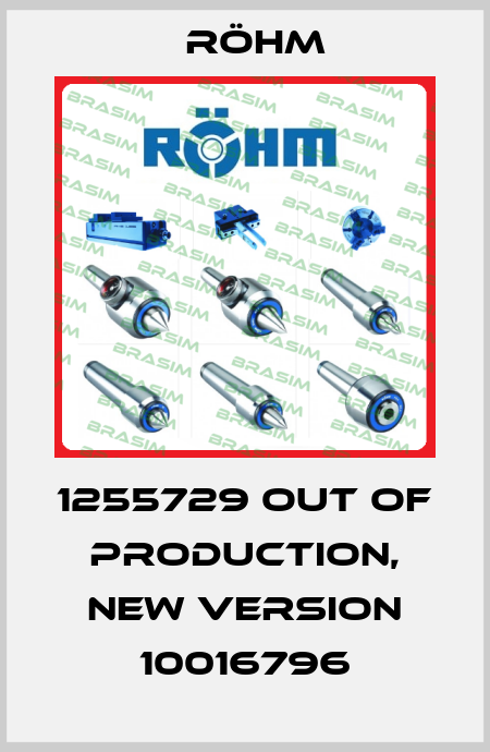 1255729 out of production, new version 10016796 Röhm