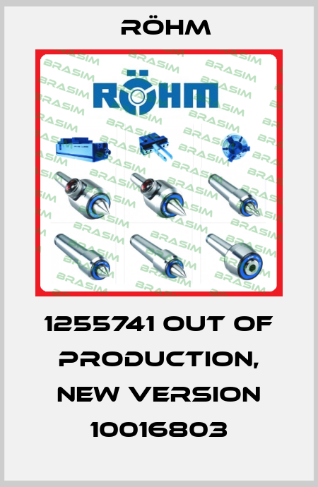 1255741 out of production, new version 10016803 Röhm