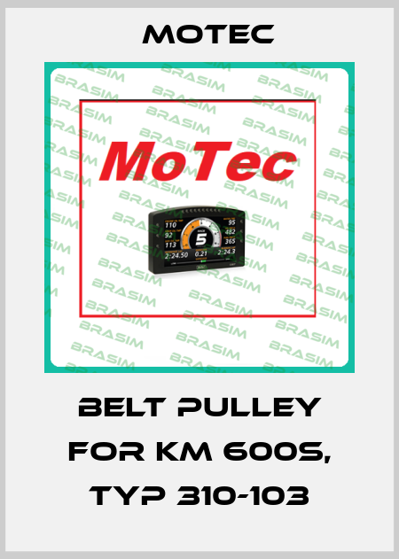 belt pulley for KM 600S, Typ 310-103 Motec