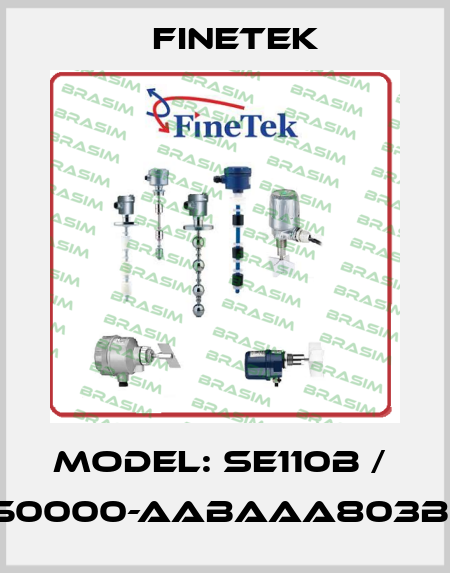 Model: SE110B /  SEX50000-AABAAA803B0100 Finetek