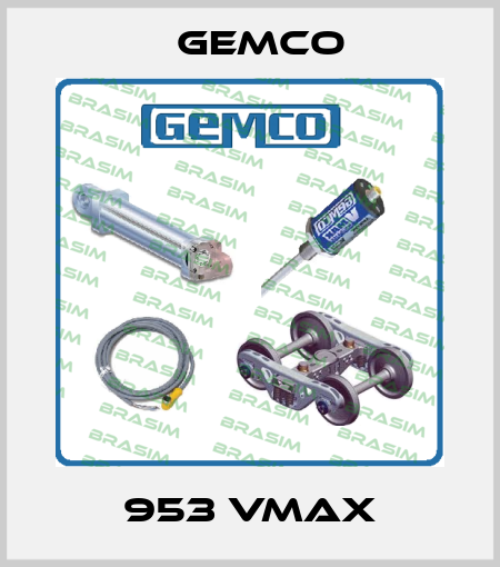 953 VMAX Gemco