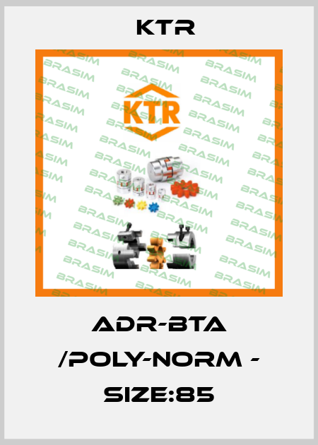 ADR-BTA /POLY-NORM - SIZE:85 KTR