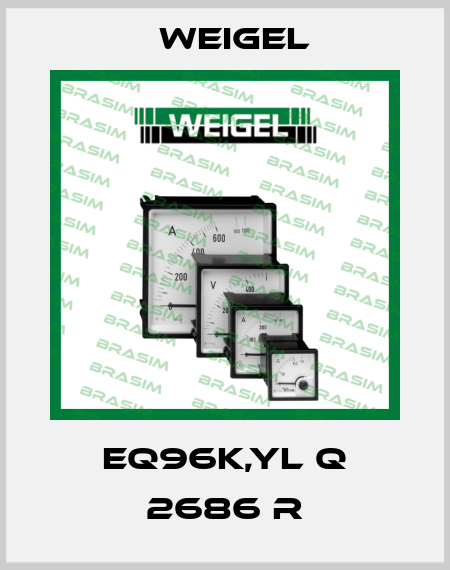 EQ96K,YL Q 2686 R Weigel