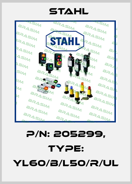 P/N: 205299, Type: YL60/B/L50/R/UL Stahl