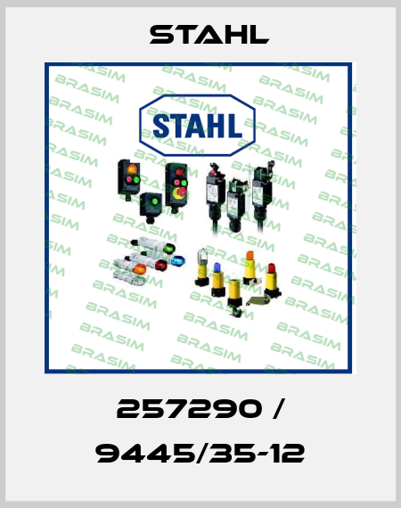 257290 / 9445/35-12 Stahl