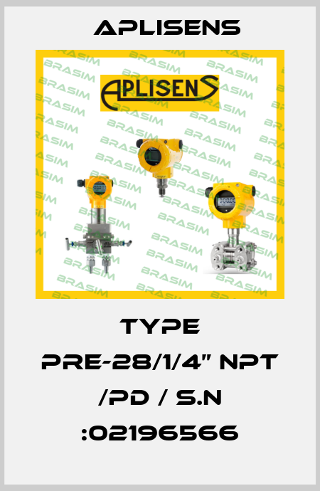 type PRE-28/1/4” NPT /PD / S.N :02196566 Aplisens