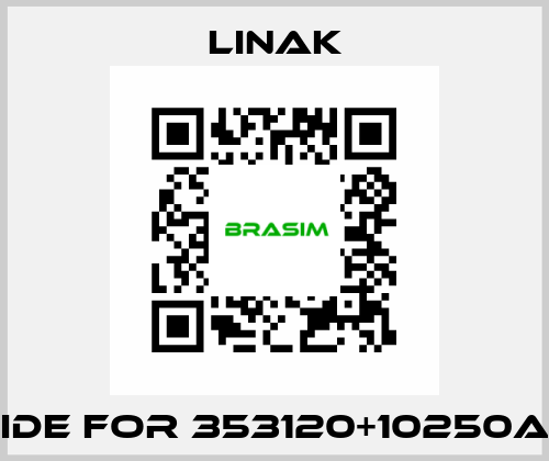 guide for 353120+10250A26 Linak