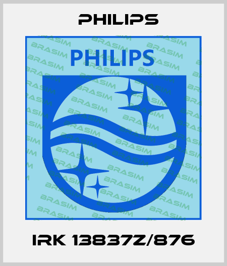 IRK 13837Z/876 Philips