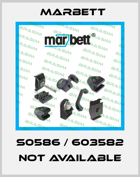S0586 / 603582 not available Marbett