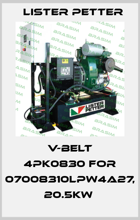 V-BELT 4PK0830 FOR 07008310LPW4A27, 20.5KW  Lister Petter