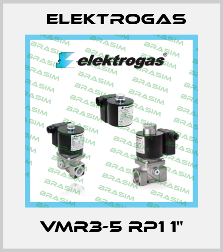 VMR3-5 RP1 1" Elektrogas