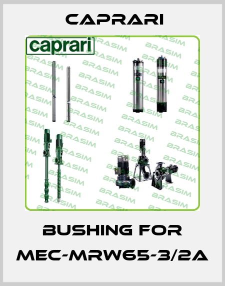 bushing for MEC-MRW65-3/2A CAPRARI 