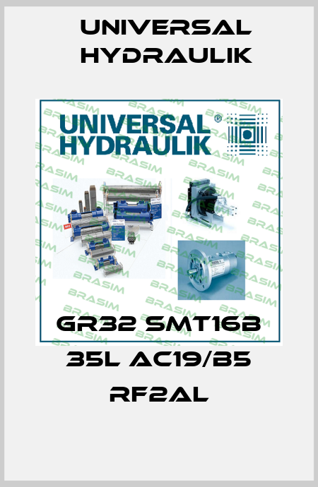 GR32 SMT16B 35L AC19/B5 RF2AL Universal Hydraulik
