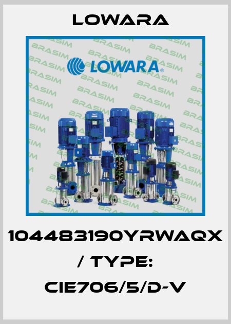 104483190YRWAQX / Type: CIE706/5/D-V Lowara