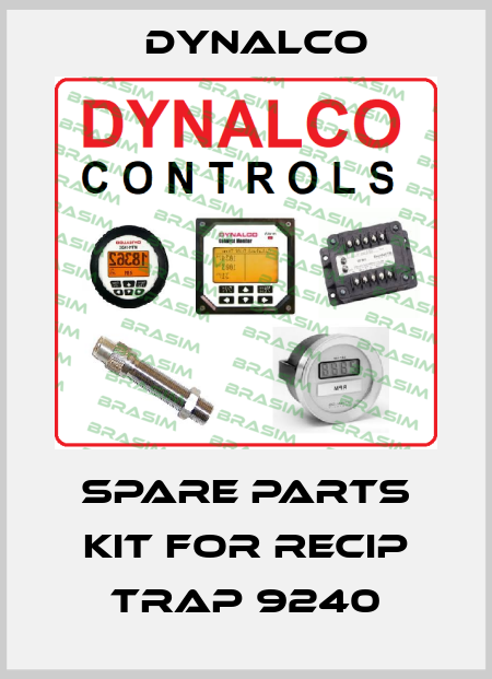 Spare parts kit for RECIP TRAP 9240 Dynalco