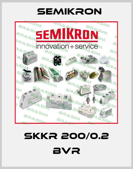 SKKR 200/0.2 BVR Semikron