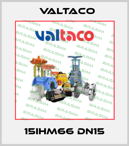 15iHM66 DN15 Valtaco