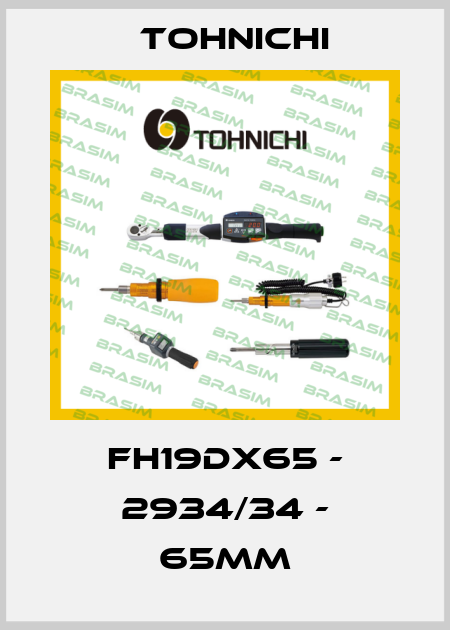 FH19DX65 - 2934/34 - 65mm Tohnichi