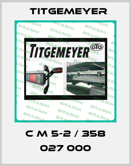 C M 5-2 / 358 027 000 Titgemeyer