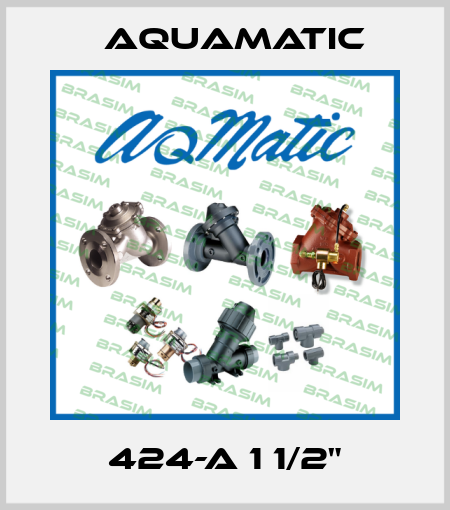 424-A 1 1/2" AquaMatic