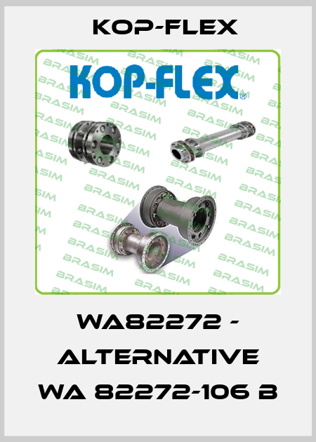 WA82272 - alternative WA 82272-106 B Kop-Flex