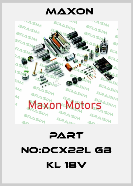 part no:DCX22L GB KL 18V Maxon