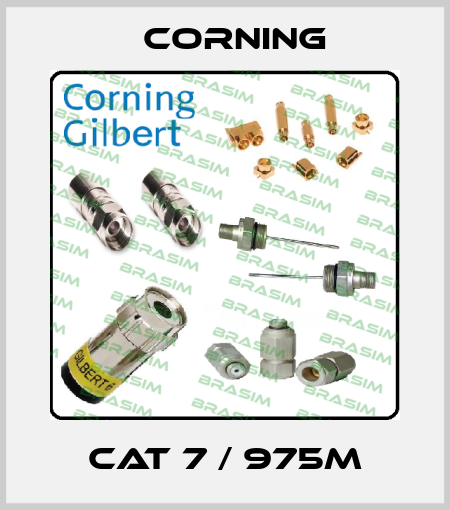 CAT 7 / 975m Corning