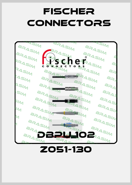 DBPU 102 Z051-130 Fischer Connectors