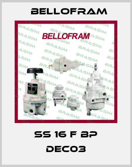 SS 16 F BP DEC03 Bellofram