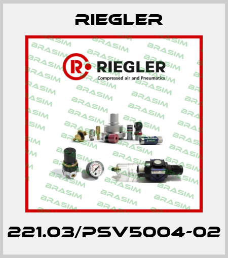 221.03/PSV5004-02 Riegler
