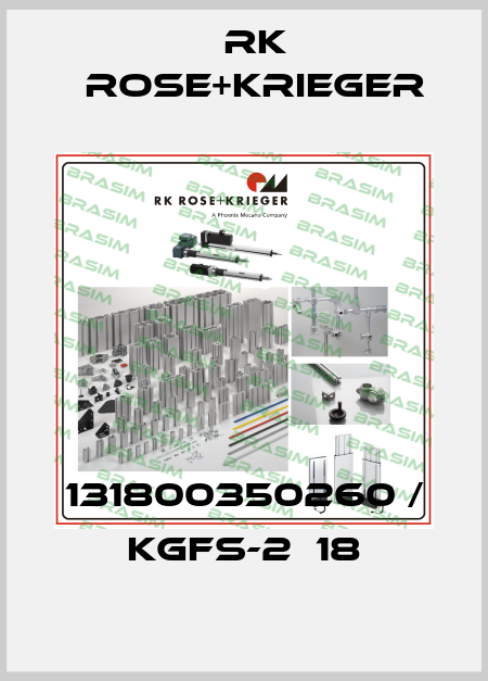 131800350260 / KGFS-2  18 RK Rose+Krieger
