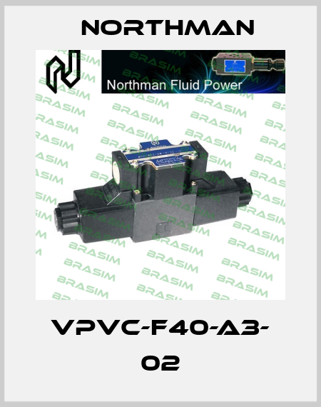 VPVC-F40-A3- 02 Northman
