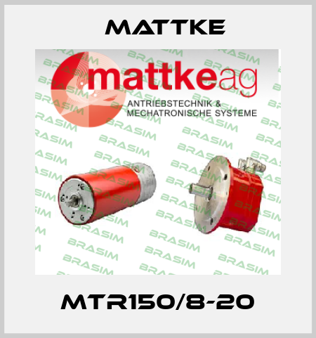 MTR150/8-20 Mattke