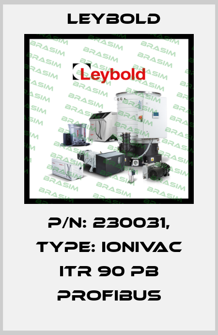 P/N: 230031, Type: IONIVAC ITR 90 PB Profibus Leybold
