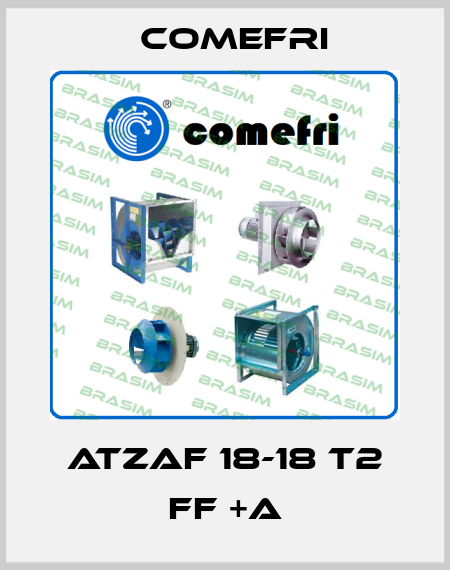 ATZAF 18-18 T2 FF +A Comefri