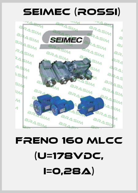 FRENO 160 MLCC (U=178Vdc, I=0,28A) Seimec (Rossi)