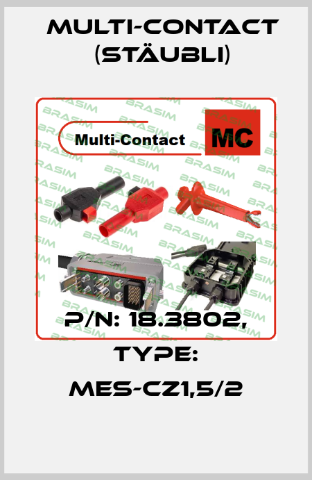 p/n: 18.3802, Type: MES-CZ1,5/2 Multi-Contact (Stäubli)