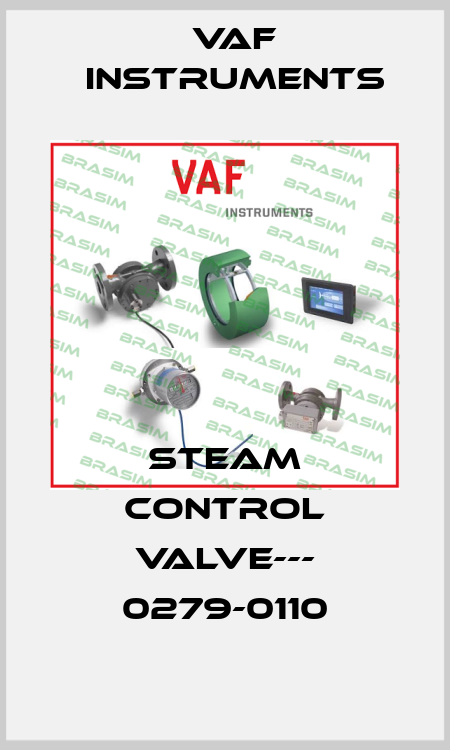 Steam Control Valve--- 0279-0110 VAF Instruments