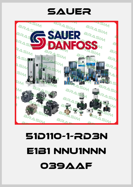 51D110-1-RD3N E1B1 NNU1NNN 039AAF Sauer